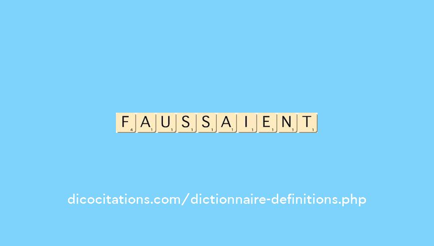 faussaient faussaient
