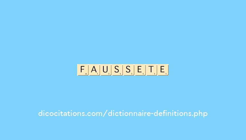 faussete