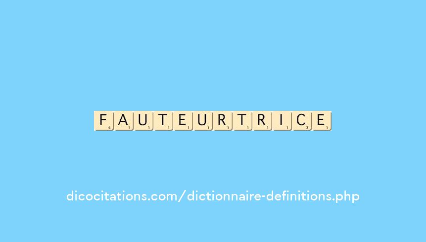 fauteur--trice