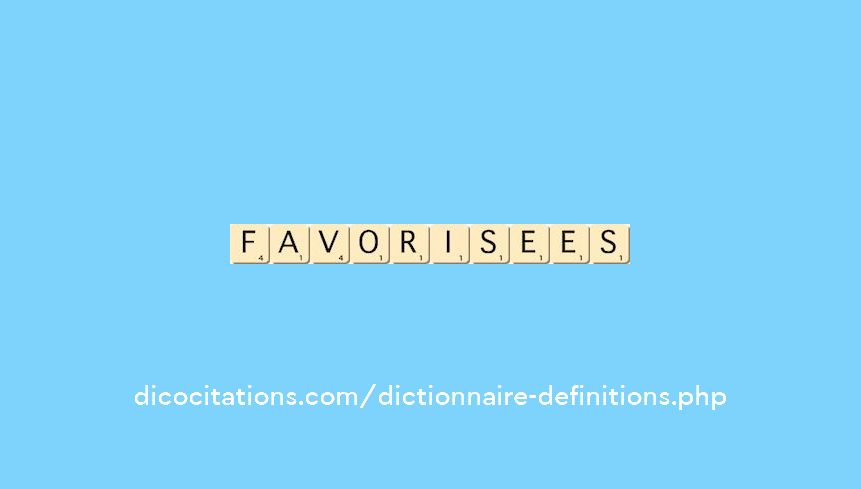 favorisees