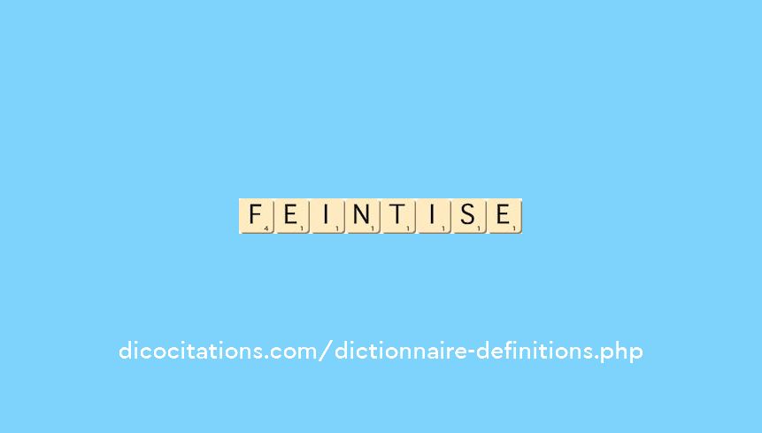 feintise
