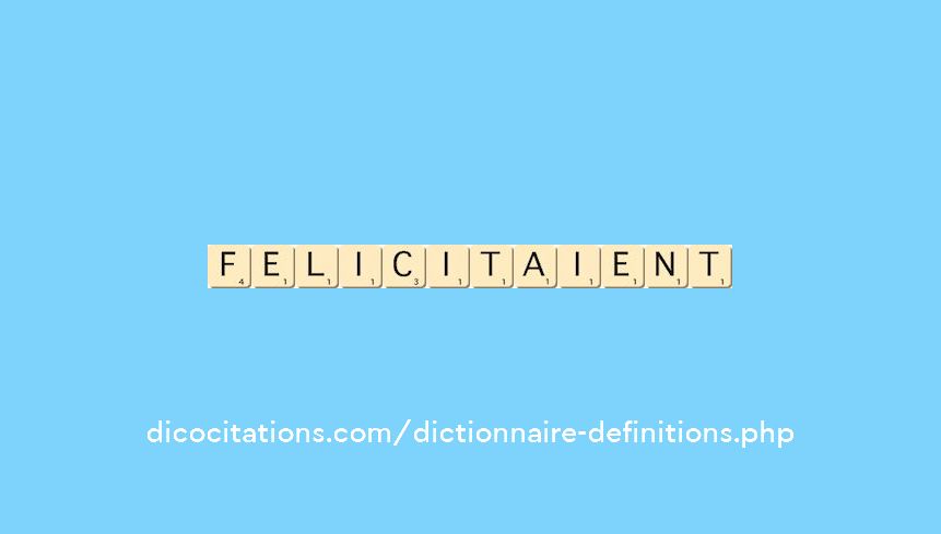 felicitaient