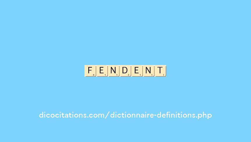 fendent fendent