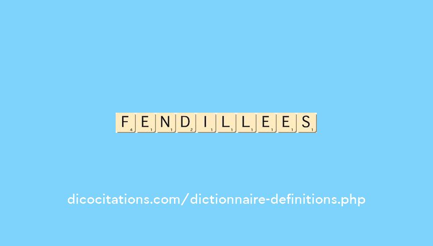 fendillees fendillees