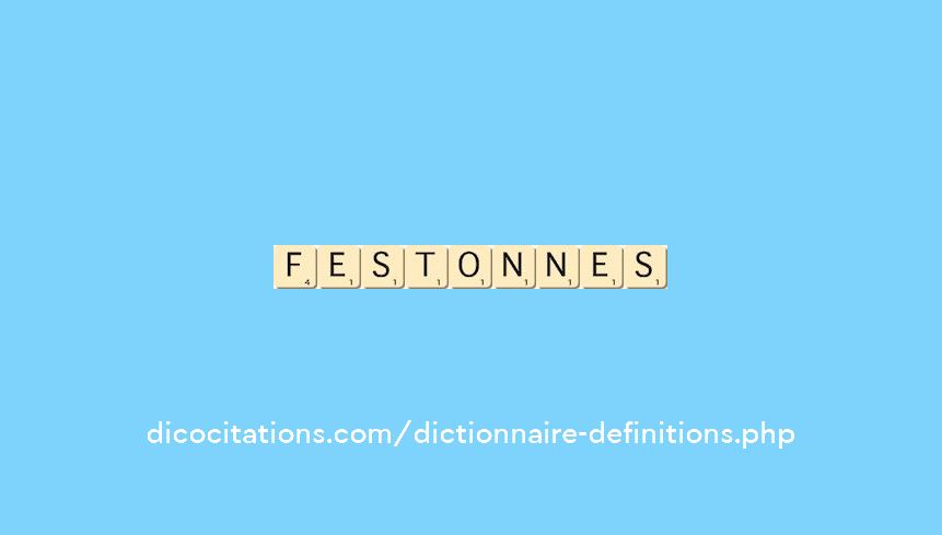festonnes