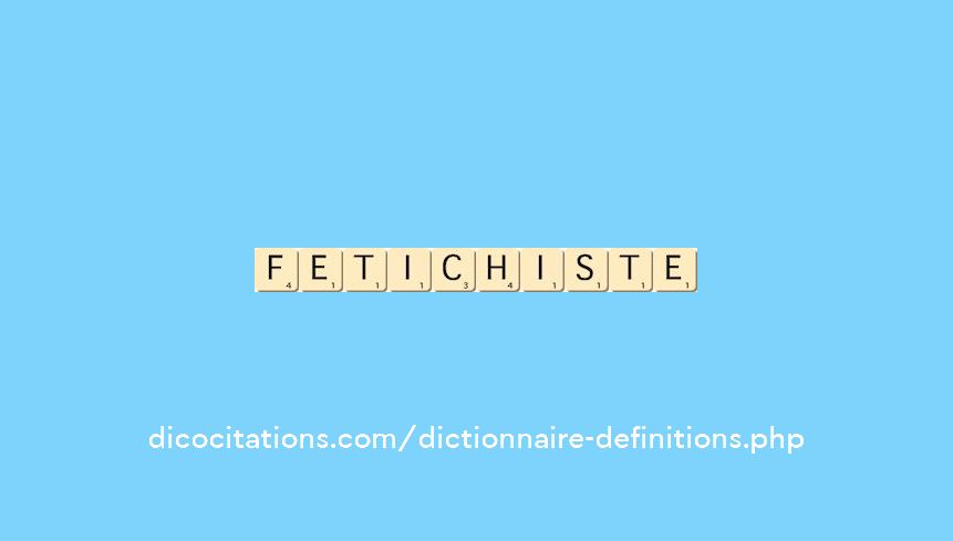 fetichiste fetichiste