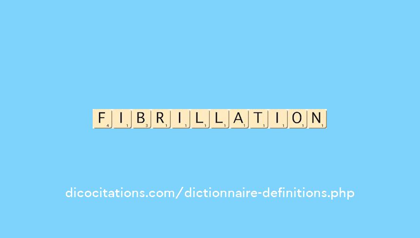 fibrillation