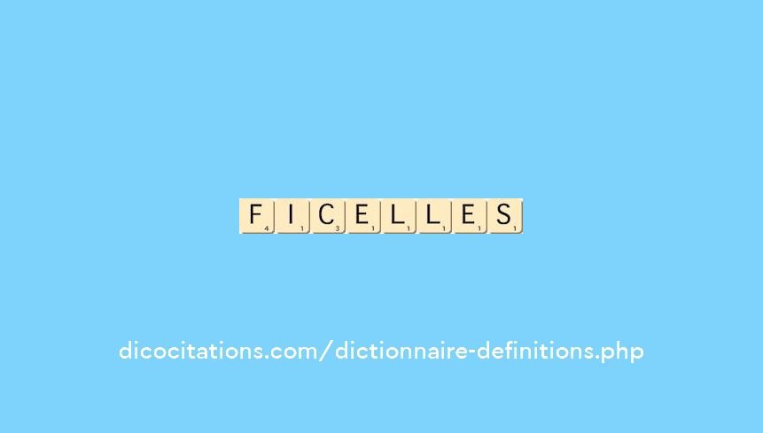 ficelles ficelles
