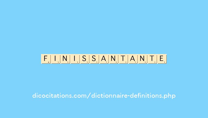 finissant--ante