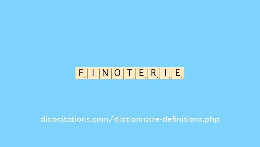 finoterie