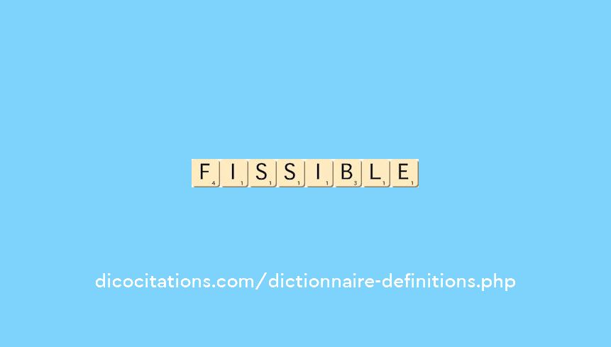 fissible fissible