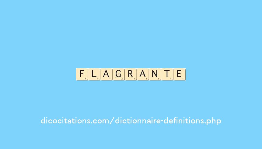 flagrante flagrante