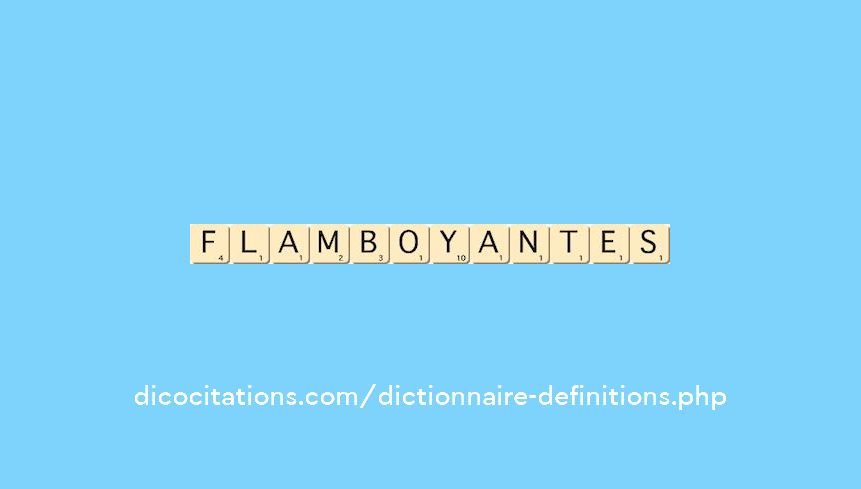 flamboyantes flamboyantes