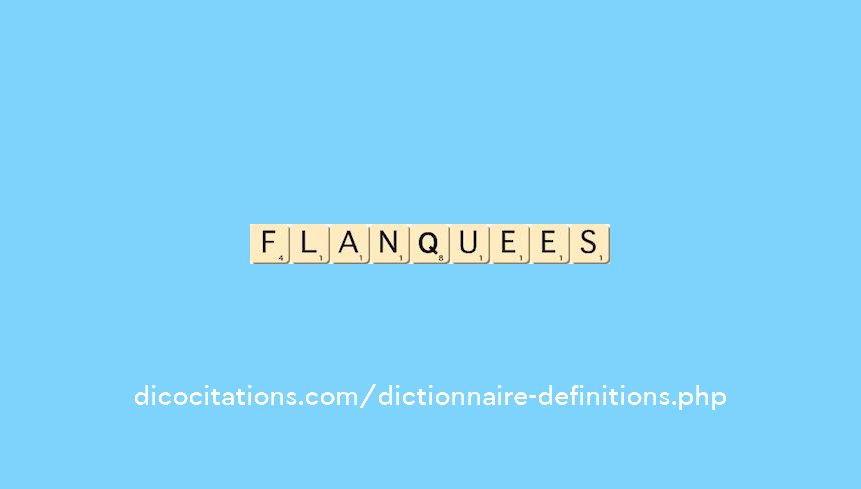 flanquees flanquees