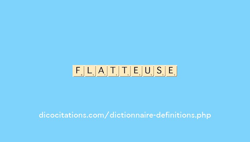 flatteuse flatteuse