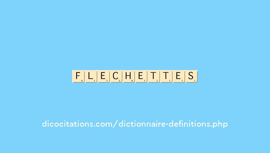 flechettes flechettes