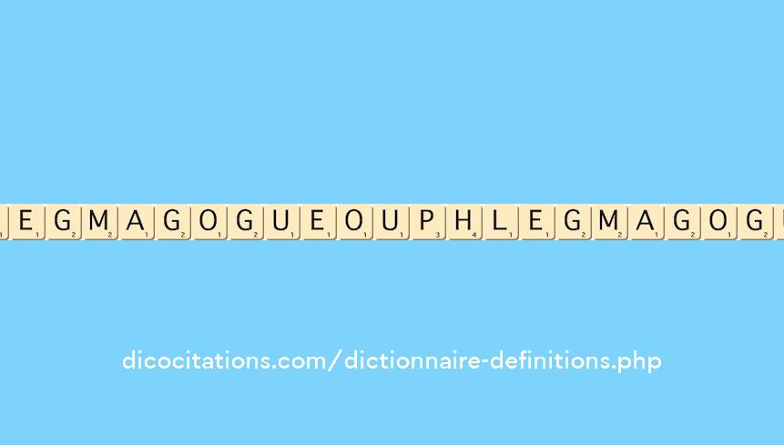 flegmagogue-ou-phlegmagogue