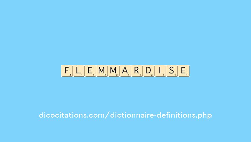 flemmardise flemmardise