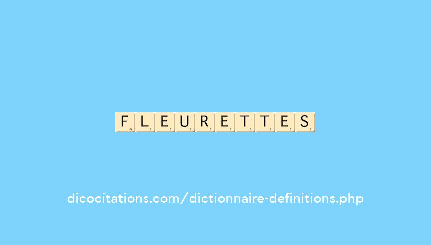 fleurettes fleurettes
