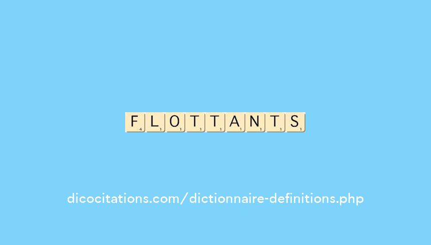 flottants flottants