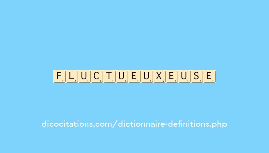 fluctueux--euse
