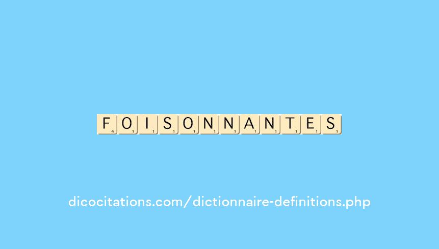 foisonnantes