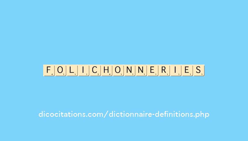 folichonneries