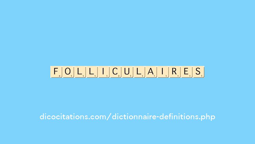 folliculaires
