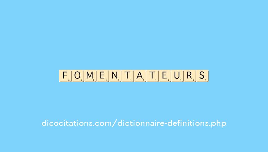 fomentateurs
