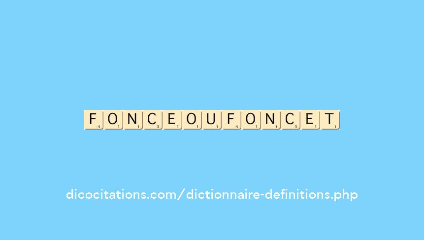 fonce-ou-foncet
