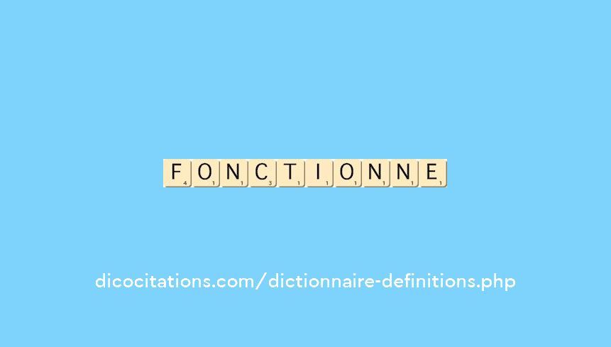 fonctionne fonctionne