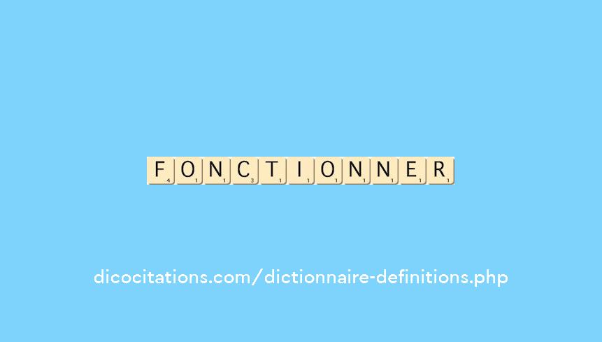 fonctionner