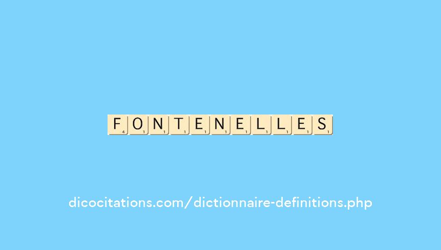 fontenelles