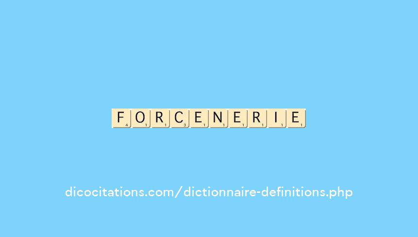 forcenerie