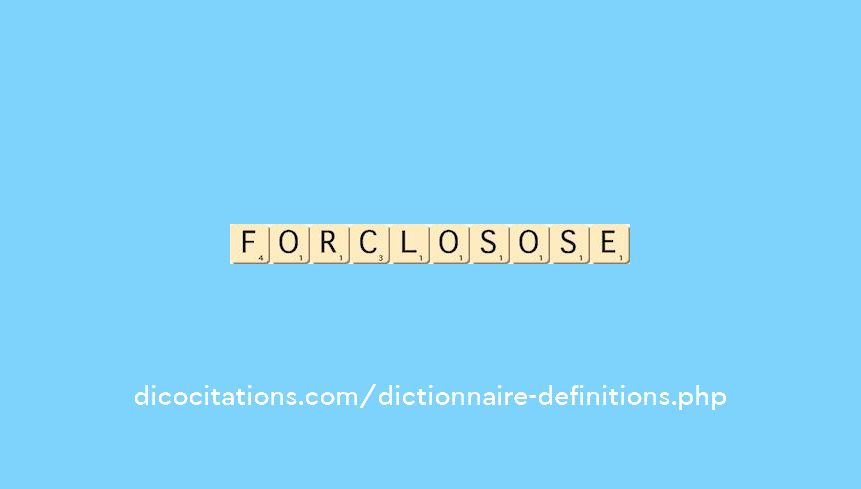 forclos--ose