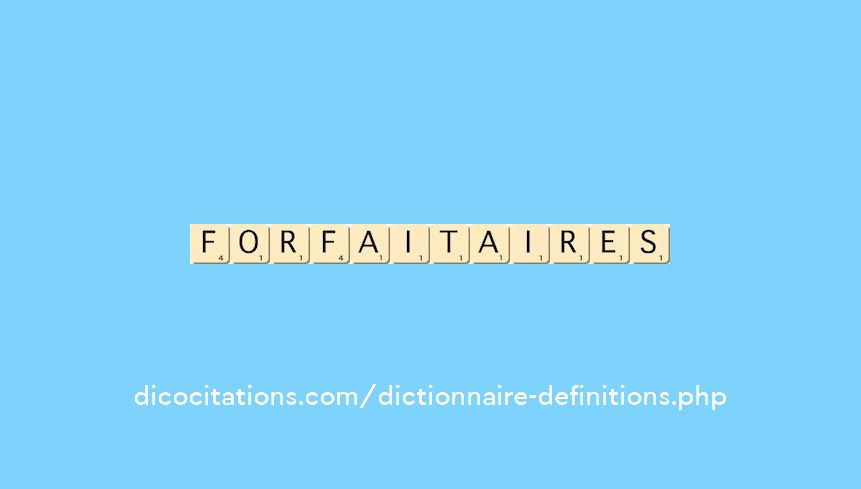 forfaitaires forfaitaires