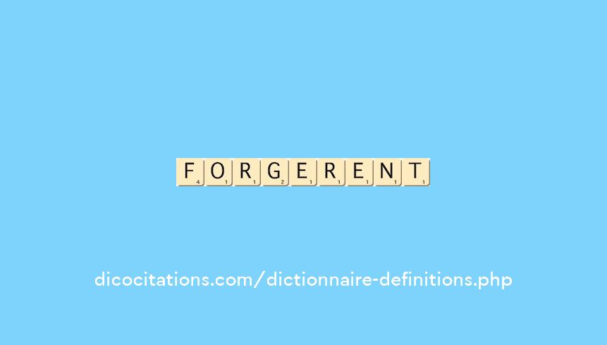 forgerent