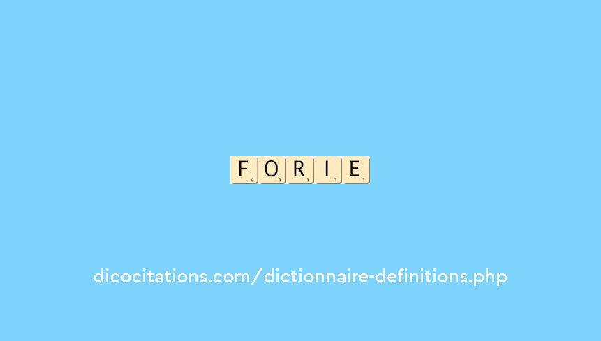 forie forie