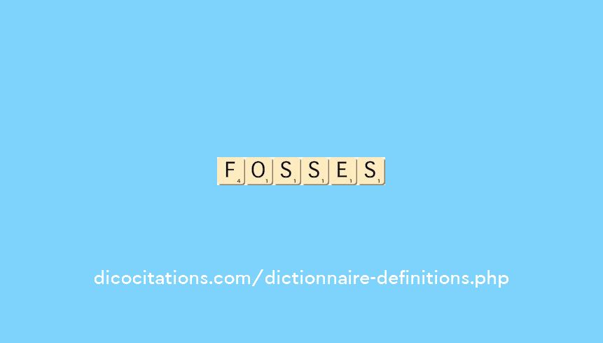 fosses