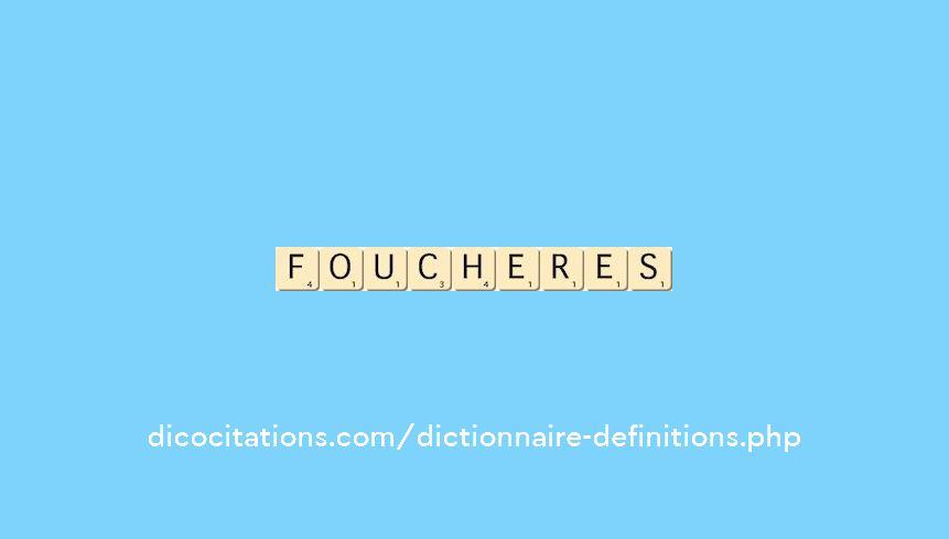 foucheres