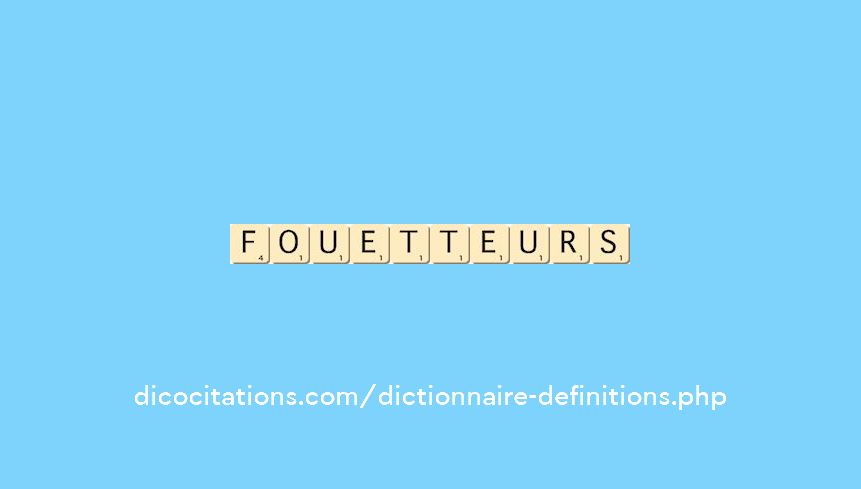 fouetteurs