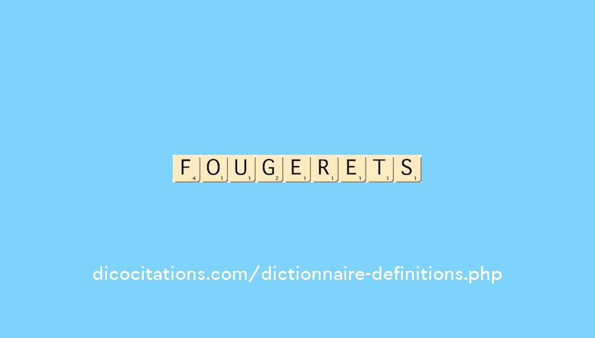 fougerets