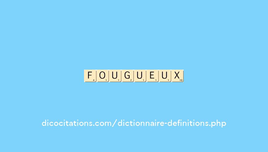 fougueux fougueux