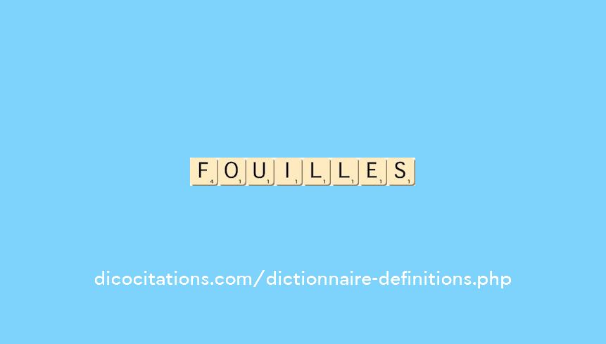 fouilles