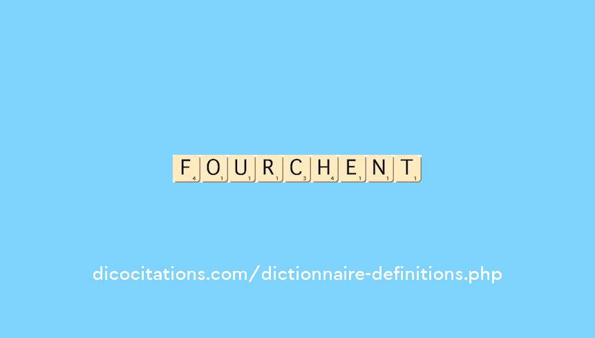 fourchent fourchent