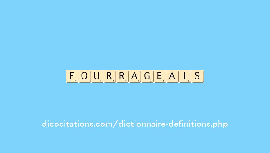 fourrageais fourrageais