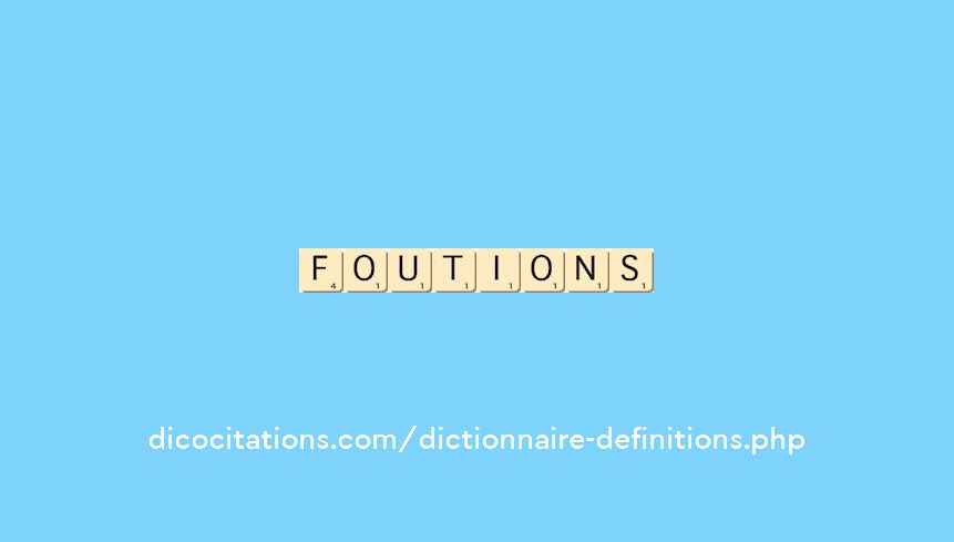 foutions foutions