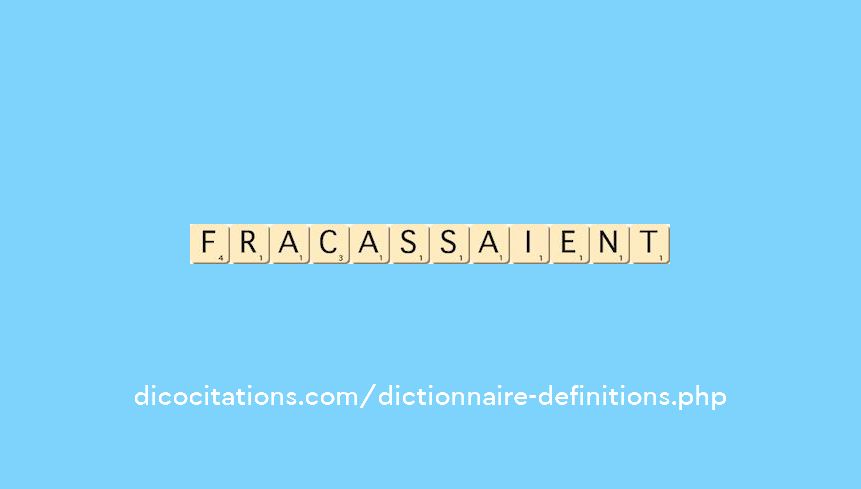 fracassaient
