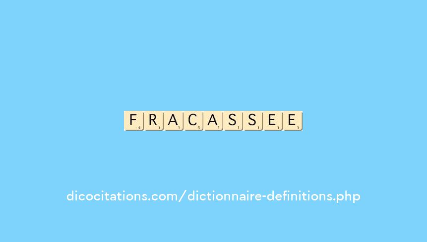 fracassee