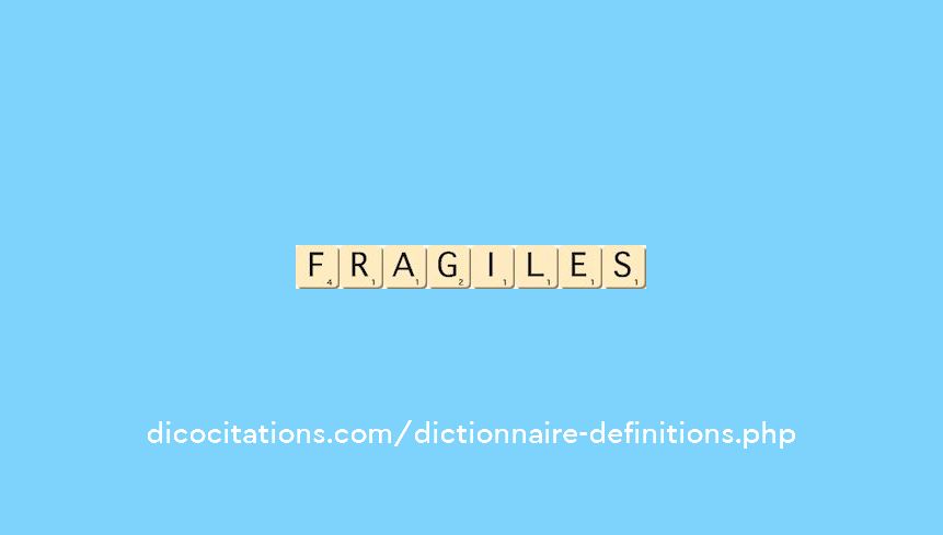fragiles fragiles